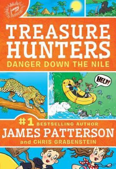 Treasure Hunters Danger Down the Nile - James Patterson - Książki - jimmy patterson - 9780316515108 - 12 czerwca 2018