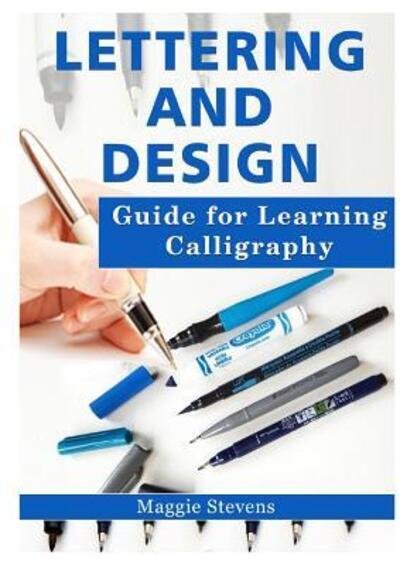 Cover for Maggie Stevens · Lettering and Design Guide for Learning Calligraphy (Pocketbok) (2018)