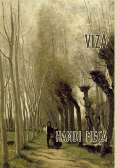 Cover for Hamdi Meça · Viza (Hardcover Book) (2019)