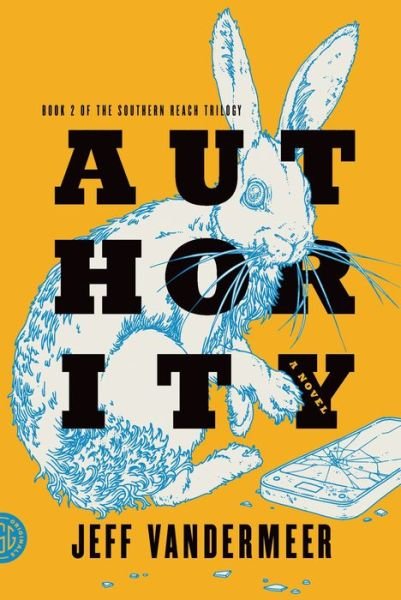 Cover for Jeff VanderMeer · Authority: A Novel - The Southern Reach Series (Pocketbok) (2014)
