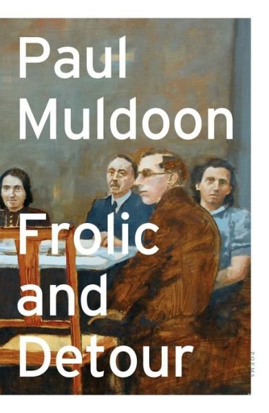 Cover for Paul Muldoon · Frolic and Detour: Poems (Paperback Book) (2020)