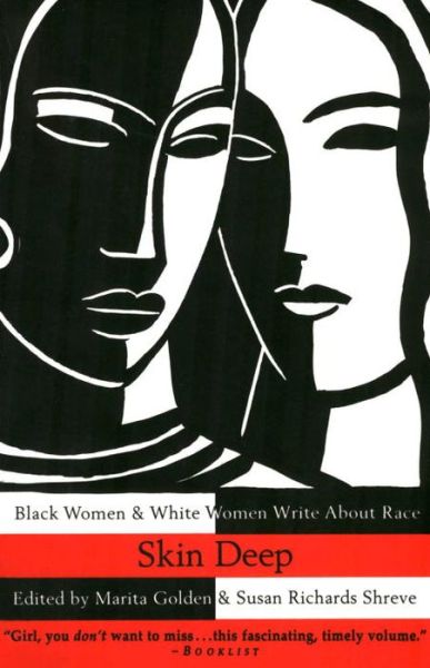 Cover for Marita Golden · Skin Deep: Black Women &amp; White Women Write About Race (Book) (1996)