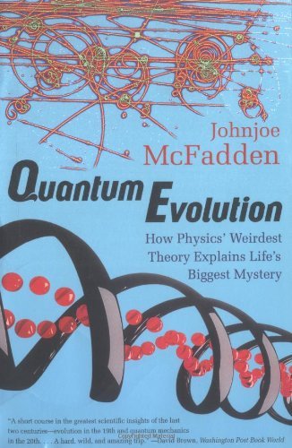 Cover for McFadden, Johnjoe (Reader in Molecular Microbiology, University of Surrey) · Quantum Evolution: How Physics' Weirdest Theory Explains Life's Biggest Mystery (Paperback Book) (2002)