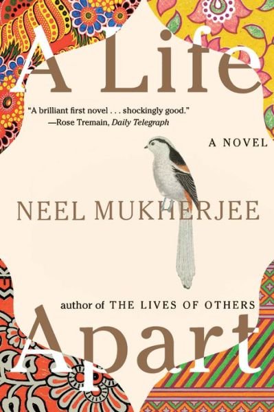 Cover for Neel Mukherjee · A Life Apart - A Novel (Paperback Bog) (2017)