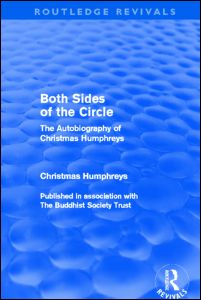 Cover for Christmas Humphreys · Both Sides of the Circle: The Autobiography of Christmas Humphreys - Routledge Revivals (Paperback Book) (2013)