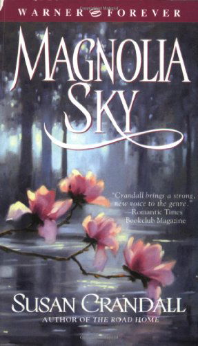 Cover for Susan Crandall · Magnolia Sky (Paperback Book) [New edition] (2005)