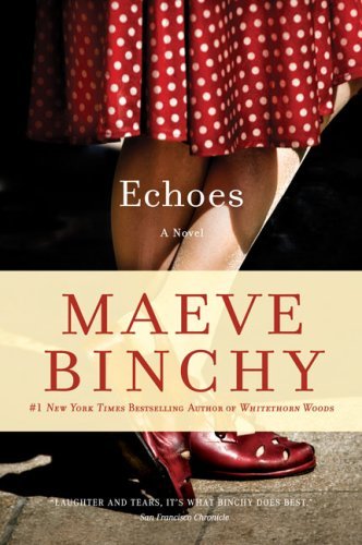 Echoes - Maeve Binchy - Bøger - NAL Trade - 9780451225108 - 4. november 2008