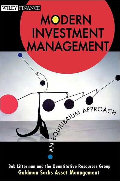 Cover for Litterman, Bob (Goldman Sachs Asset Management) · Modern Investment Management: An Equilibrium Approach - Wiley Finance (Hardcover Book) (2003)