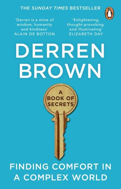 Cover for Derren Brown · A Book of Secrets: Finding comfort in a complex world THE INSTANT SUNDAY TIMES BESTSELLER (Paperback Book) (2022)