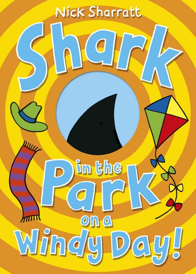 Cover for Nick Sharratt · Shark in the Park on a Windy Day! (Paperback Bog) (2015)