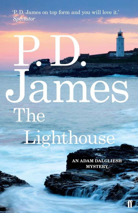 The Lighthouse - P. D. James - Książki - Faber & Faber - 9780571325108 - 2 kwietnia 2015