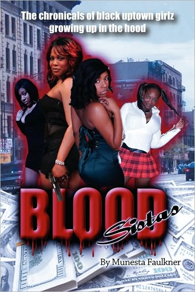 Cover for Munesta Faulkner · Blood Sistas (Paperback Book) (2009)