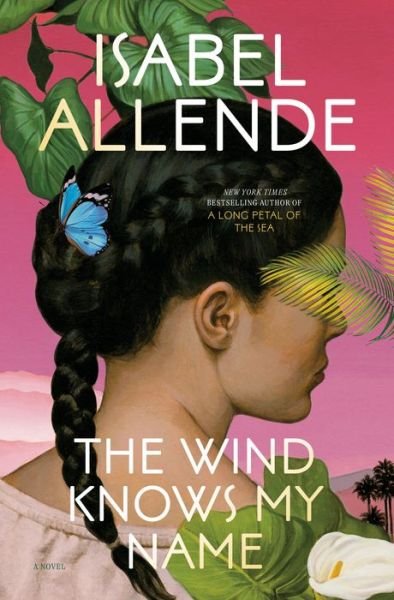 Cover for Isabel Allende · Wind Knows My Name (Book) (2023)