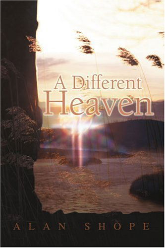Cover for Alan Shope · A Different Heaven (Paperback Book) (2005)