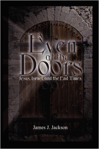 Cover for James Jackson · Even at the Doors (Jesus, Israel, and the End Times) (Paperback Bog) (2007)