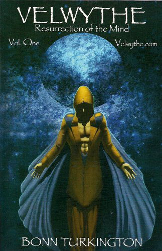 Cover for Bonn Turkington · Velwythe: Resurrection of the Mind (Volume One) (Paperback Book) [1st edition] (2009)