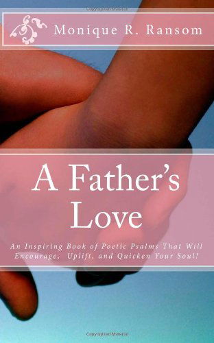 Cover for Monique R. Ransom · A Father's Love (Paperback Book) [Second edition] (2013)