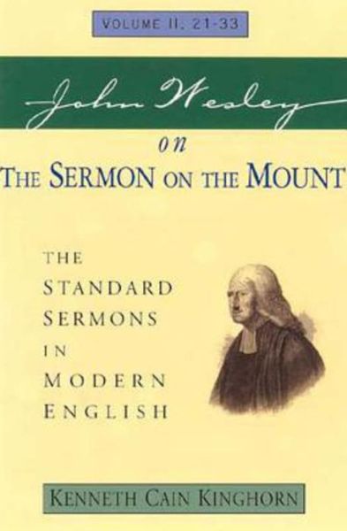 Cover for Kenneth Cain Kinghorn · John Wesley on the Sermon on the Mount Volume 2: the Standard Sermons in Modern English Volume 2, 21-33 (Standard Sermons of John Wesley) (Paperback Book) (2002)