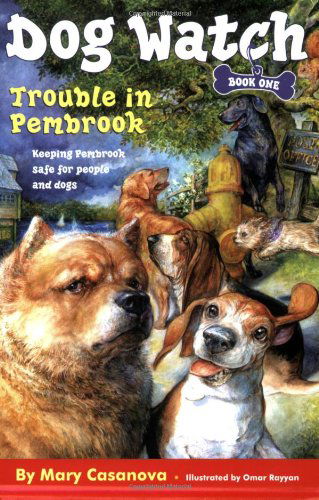 Trouble in Pembrook (Dog Watch) - Mary Casanova - Książki - Aladdin - 9780689868108 - 1 kwietnia 2006