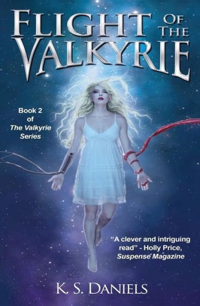 Cover for K S Daniels · Flight of the Valkyrie (The Valkyrie Series) (Volume 2) (Pocketbok) (2014)