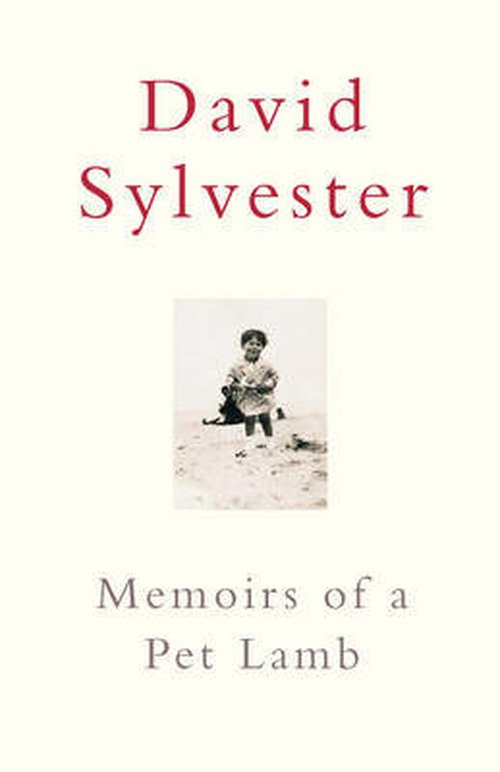 Cover for David Sylvester · Memoirs Of A Pet Lamb (Paperback Bog) (2013)