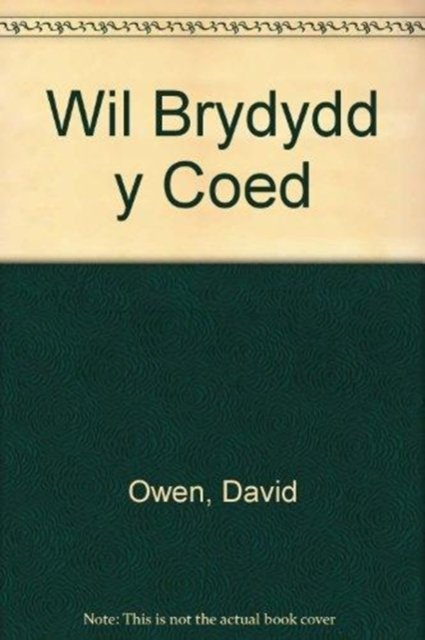 Cover for David Owen · Wil Brydydd y Coed (Pocketbok) (1950)