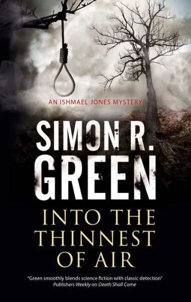 Cover for Simon R. Green · Into the Thinnest of Air - An Ishmael Jones Mystery (Inbunden Bok) [Main - Large Print edition] (2018)