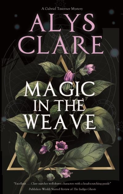Cover for Alys Clare · Magic in the Weave - A Gabriel Taverner Mystery (Gebundenes Buch) [Main edition] (2021)