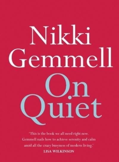 Cover for Nikki Gemmell · On Quiet (Book) (2022)