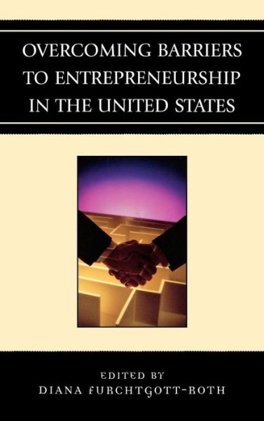Cover for Overcoming Barriers to Entrepreneurship in the United States (Hardcover Book) (2008)