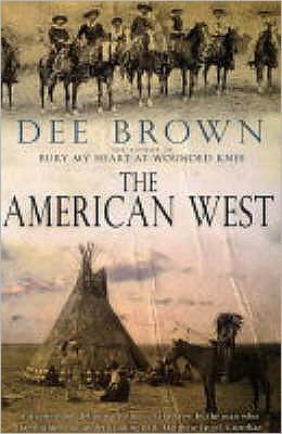 Cover for Dee Brown · The American West (Paperback Bog) [Ed edition] (2004)