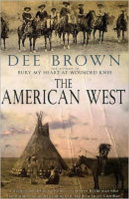 Cover for Dee Brown · The American West (Paperback Book) [Ed edition] (2004)