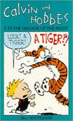 Calvin And Hobbes Volume 3: In the Shadow of the Night: The Calvin & Hobbes Series - Calvin and Hobbes - Bill Watterson - Books - Little, Brown Book Group - 9780751505108 - April 23, 1992