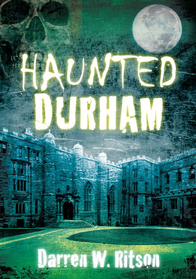 Cover for Darren W Ritson · Haunted Durham (N/A) (2010)