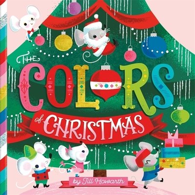 Cover for Jill Howarth · The Colors of Christmas (Hardcover Book) (2019)