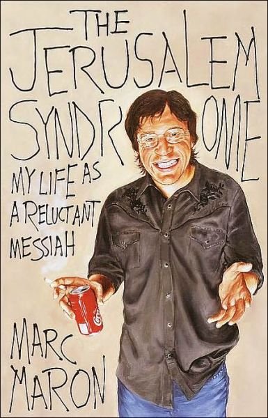 Cover for Marc Maron · The Jerusalem Syndrome: My Life as a Reluctant Messiah (Taschenbuch) (2001)