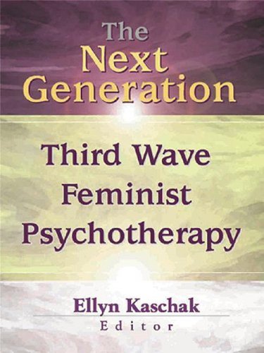 Cover for Kaschak, Ellyn (San Jose State University, USA) · The Next Generation: Third Wave Feminist Psychotherapy (Pocketbok) (2001)
