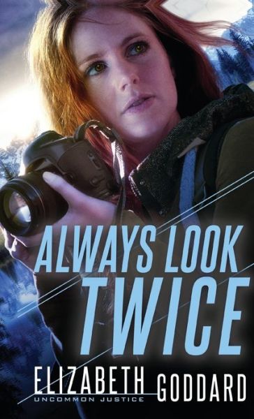 Cover for Elizabeth Goddard · Always Look Twice (Hardcover Book) (2019)