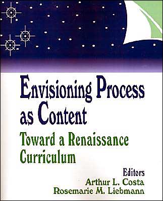 Cover for Arthur L. Costa · Envisioning Process as Content: Toward a Renaissance Curriculum (Paperback Book) (1997)