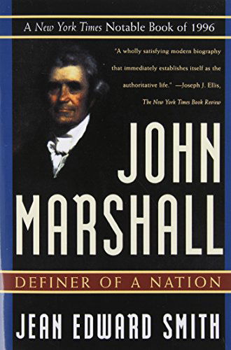 Cover for Jean Edward Smith · John Marshall: Definer of a Nation (Paperback Book) [Reprint edition] (1998)