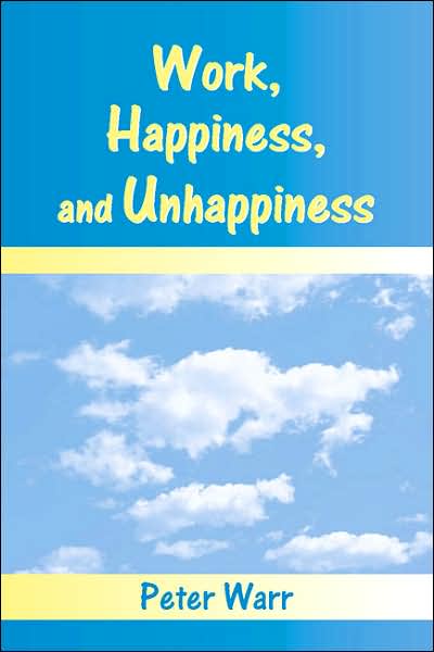 Work, Happiness, and Unhappiness - Peter Warr - Books - Taylor & Francis Inc - 9780805857108 - February 2, 2007