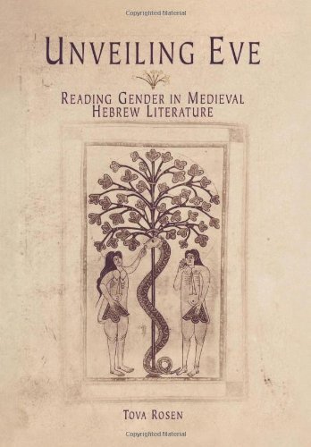 Cover for Tova Rosen · Unveiling Eve: Reading Gender in Medieval Hebrew Literature - Jewish Culture and Contexts (Hardcover bog) (2003)