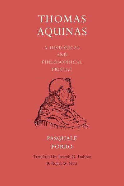 Cover for Pasquale Porro · Thomas Aquinas: A Historical and Philosophical Profile (Paperback Book) (2017)