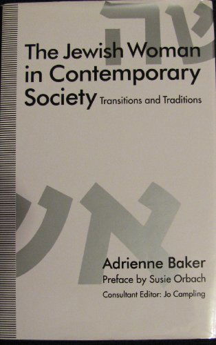 Cover for Adrienne Baker · The Jewish Woman in Contemporary Society: Transitions and Traditions (Hardcover Book) (1993)