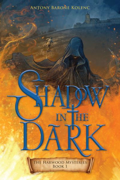 Cover for Antony Barone Kolenc · Shadow in the Dark (Book) (2020)