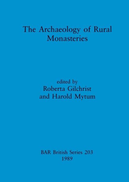 Cover for The Archaeology of rural monasteries (Book) (1989)