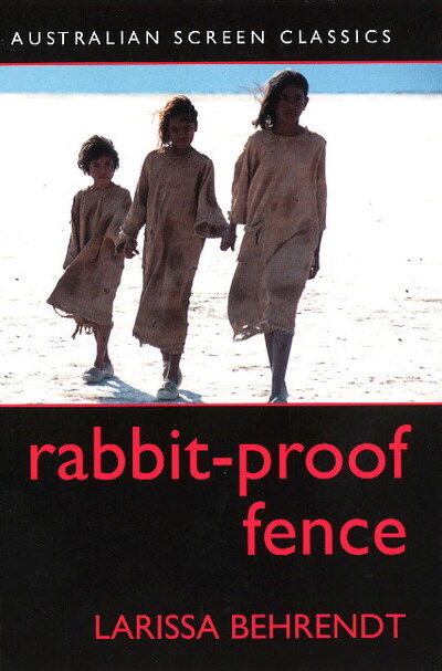 Cover for Larissa Behrendt · Rabbit-Proof Fence: Australian Screen Classic (Paperback Book) (2012)