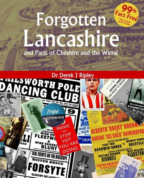 Dr Derek J. Ripley · Forgotten Lancashire and Parts of Cheshire & the Wirral (Paperback Book) (2012)