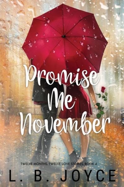 Cover for L B Joyce · Promise Me November (Pocketbok) (2018)