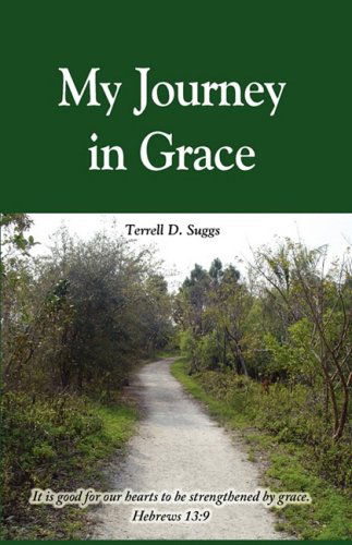 Cover for Terrell D. Suggs · My Journey in Grace (Paperback Book) (2008)